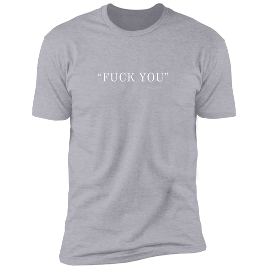 The "Fuck You" tee